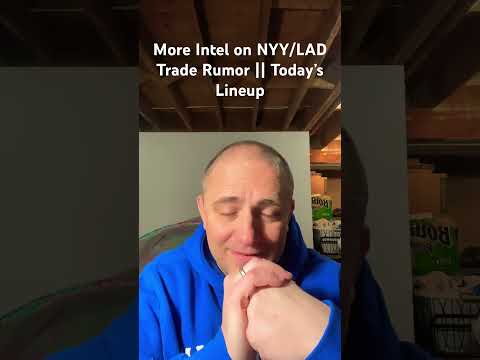 More Intel on NYY/LAD Trade rumor || Today’s lineup  #yankees #rays #dodgers #mlb #youtubeshorts