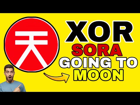 XOR ( SORA ) GOING TO MOON ๐ ๐ฑ | SORA COIN NEWS TODAY? XOR CRYPTO PRICE PREDICTION