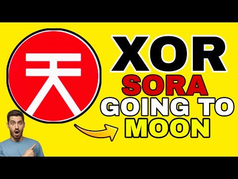 XOR ( SORA ) GOING TO MOON ๐ ๐ฑ | SORA COIN NEWS TODAY? XOR CRYPTO PRICE PREDICTION