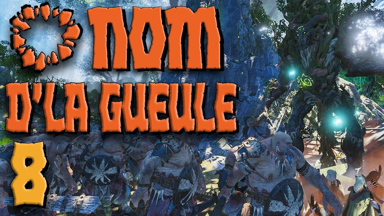 O NOM D'LA GUEULE #8 - Campagne des OGRES - Total War: Warhammer 3