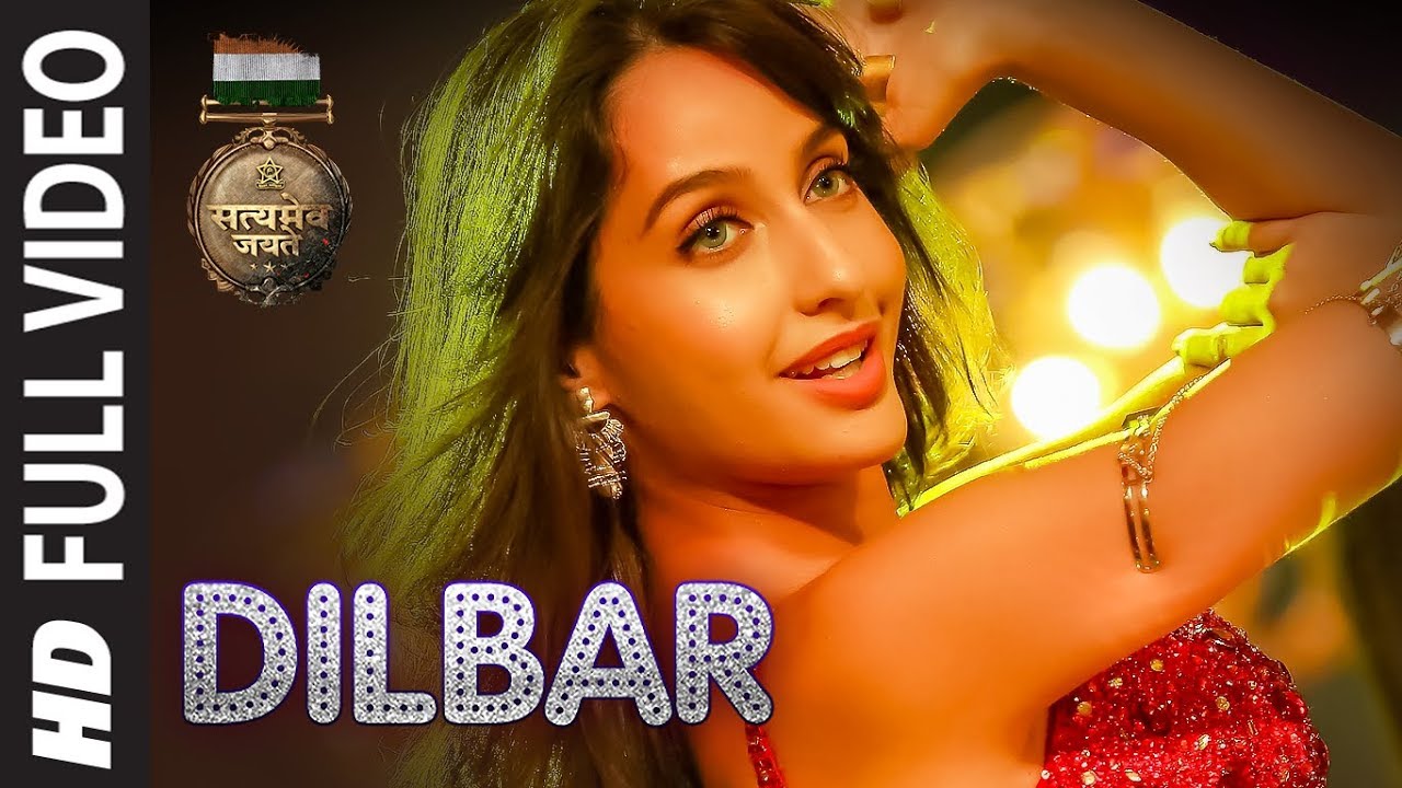 Dilbar Full Song | Satyameva Jayate | Nora Fatehi & John Abraham🔥