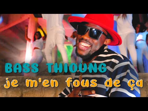 Bass Thioung - Je M'En Fous de Ăa (Clip Officiel)
