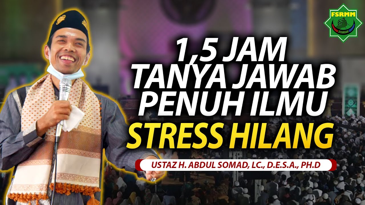 1,5 Jam Tanya Jawab Bersama Ustadz Abdul Somad ✨