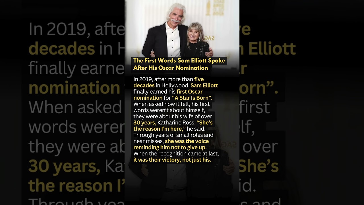 Sam Elliott's Initial Words Following His Oscar Nomination