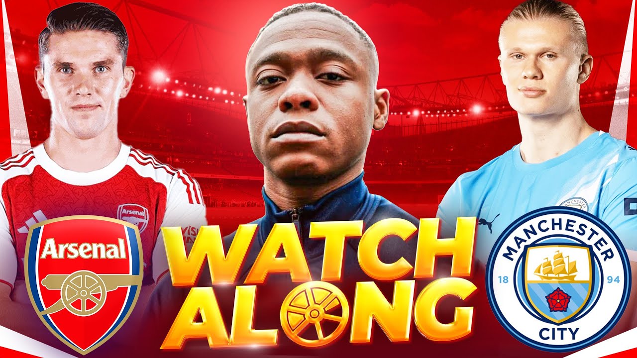 Arsenal vs Manchester City Live Watch Along ⚽ | Join DG for Real-Time Updates!