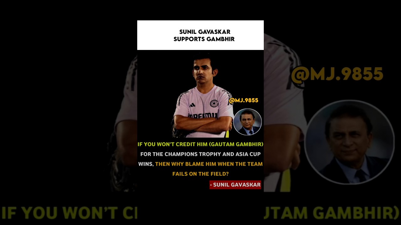 Sunil Gavaskar Backs Gambhir in IPL 🏏