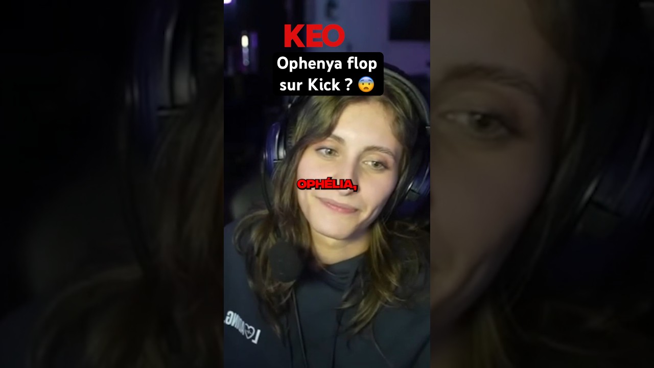 OPHENYA Flop sur Kick : Qu'en pensez-vous ? 😨
