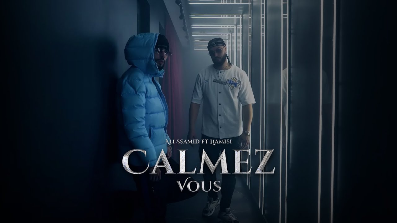 ALI SSAMID X @Liamsibaby - CALMEZ VOUS (Official Music Video)