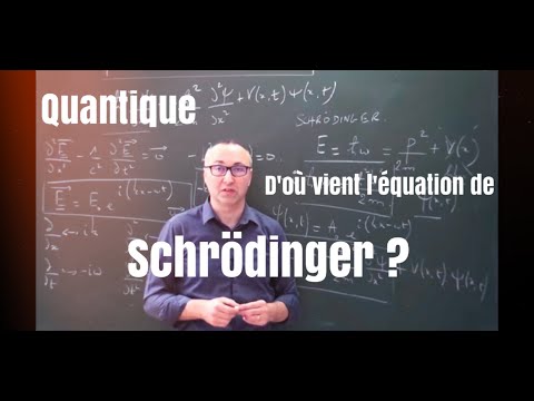 Quantique - D'où vient l'équation de Schrödinger?