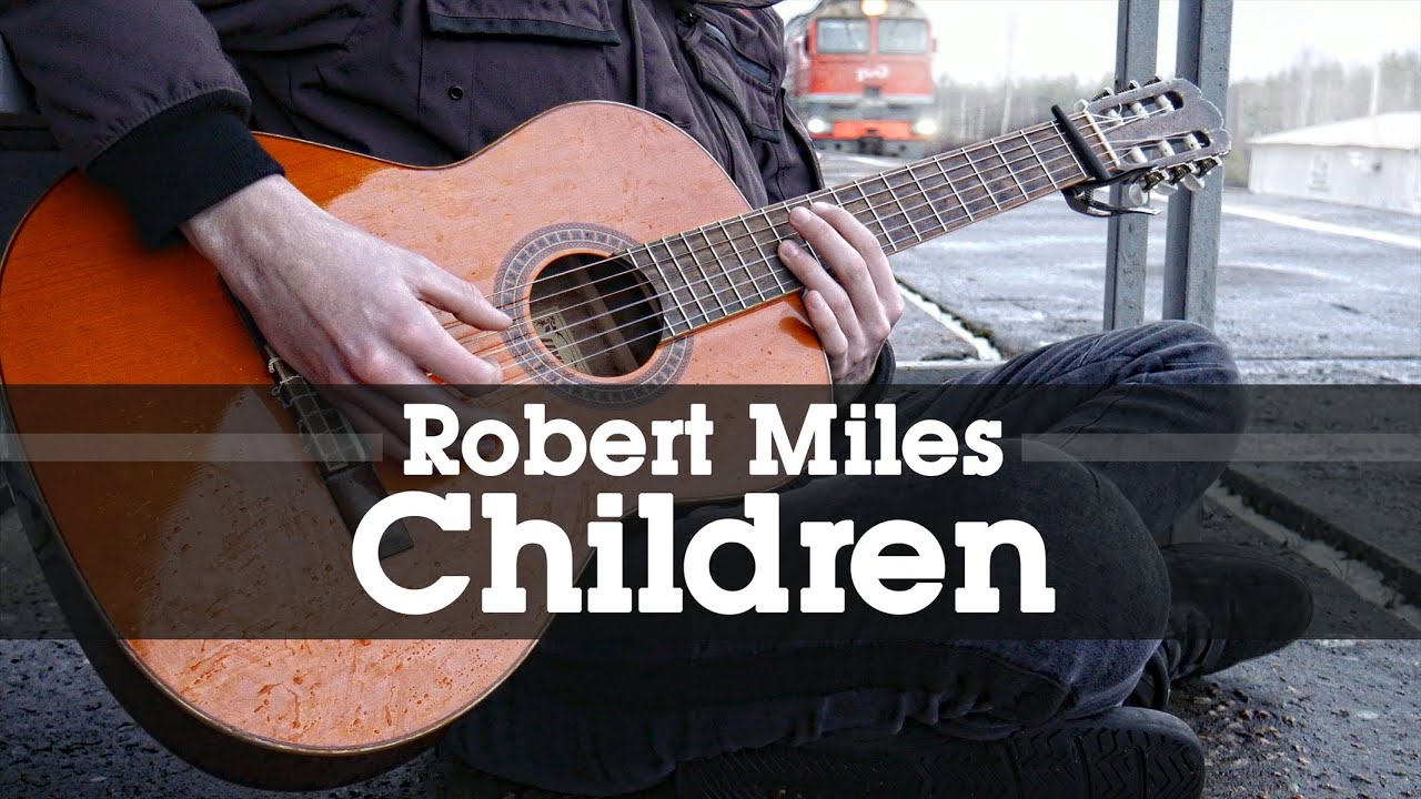 Robert Miles - Children Guitar Cover 🎸