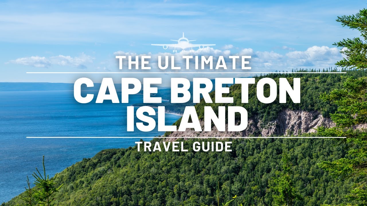 Cape Breton Travel Guide 🇨🇦