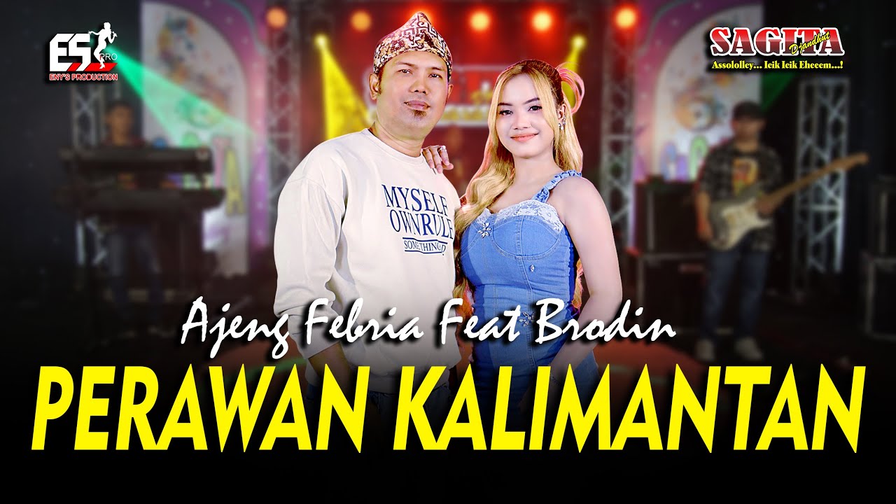 Ajeng Febria Ft Brodin - Perawan Kalimantan | Sagita Assololley | Dangdut (Official Music Video)