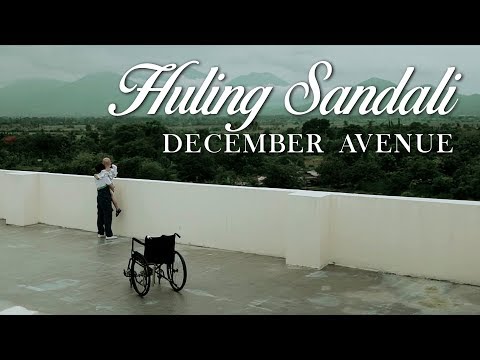 December Avenue - Huling Sandali (OFFICIAL MUSIC VIDEO)