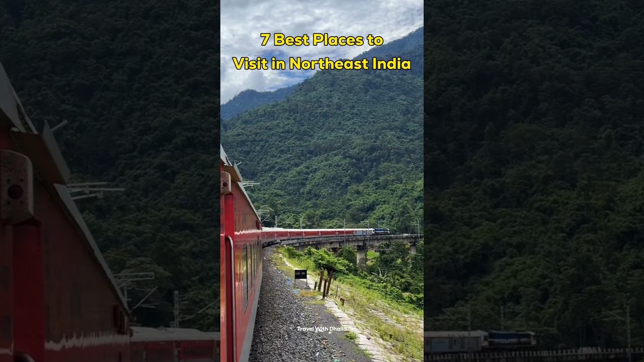 7 Top 7 Must-Visit Spots in Northeast India ๐ฎ๐ณ