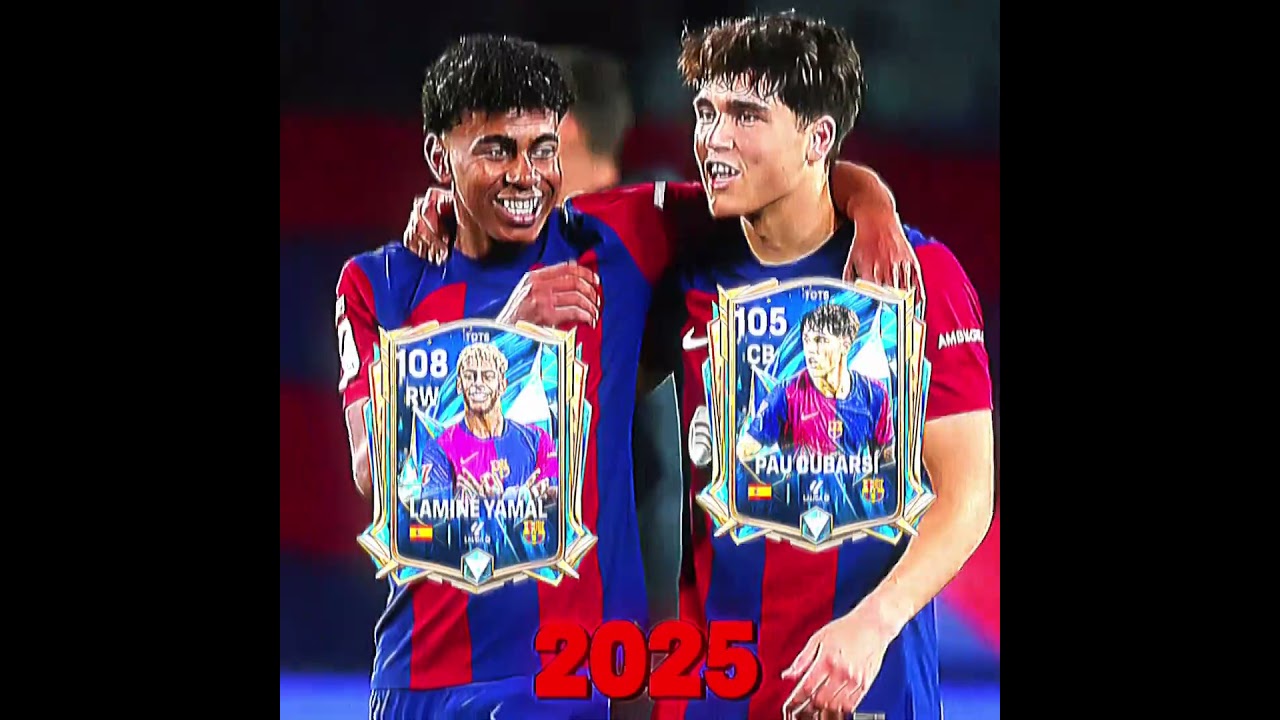 Yamal & Cubarsí 2025 Highlights ⚽