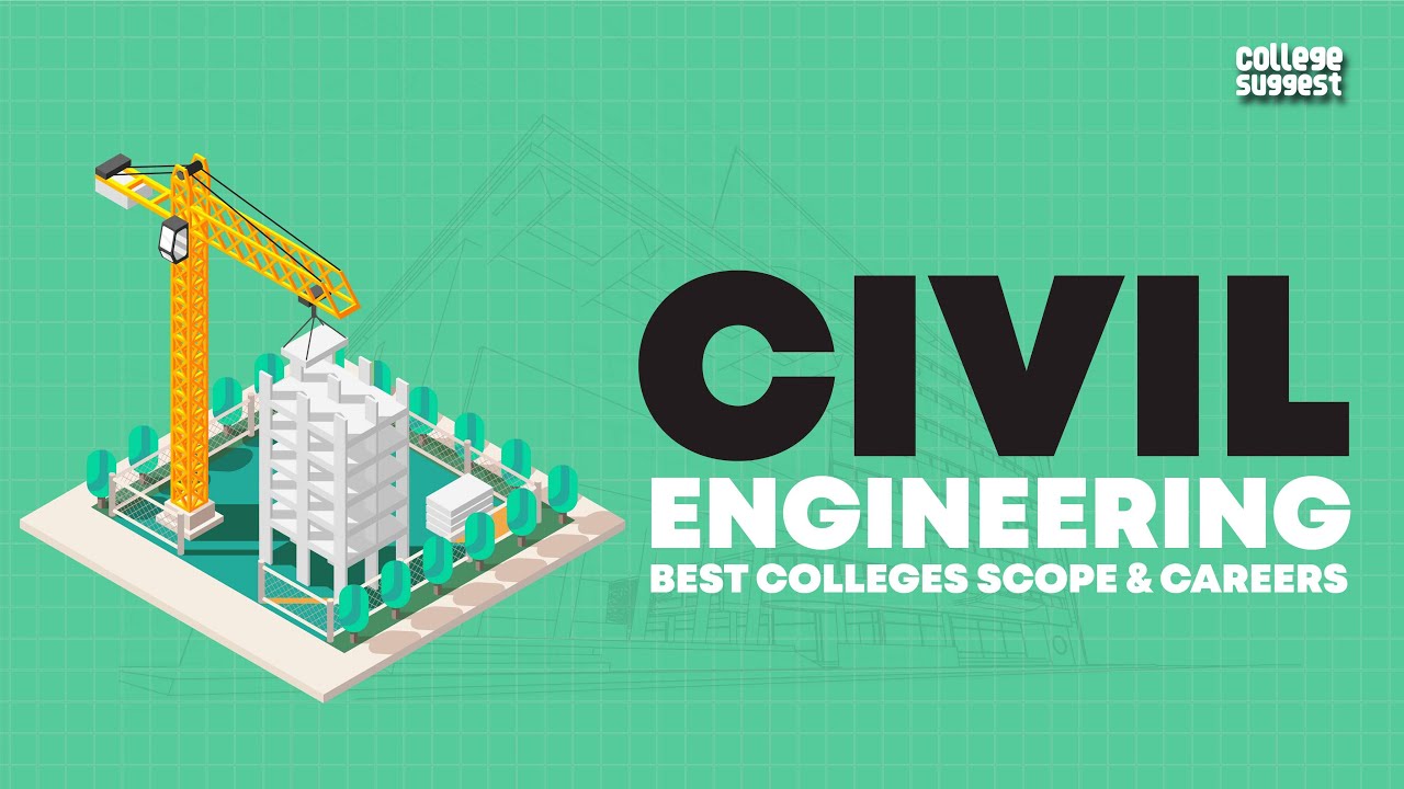 Civil Engineering 2021: Top Colleges & Job Trends 🏗️