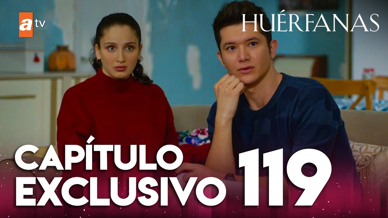 Huérfanas - Capítulo Exclusivo 119