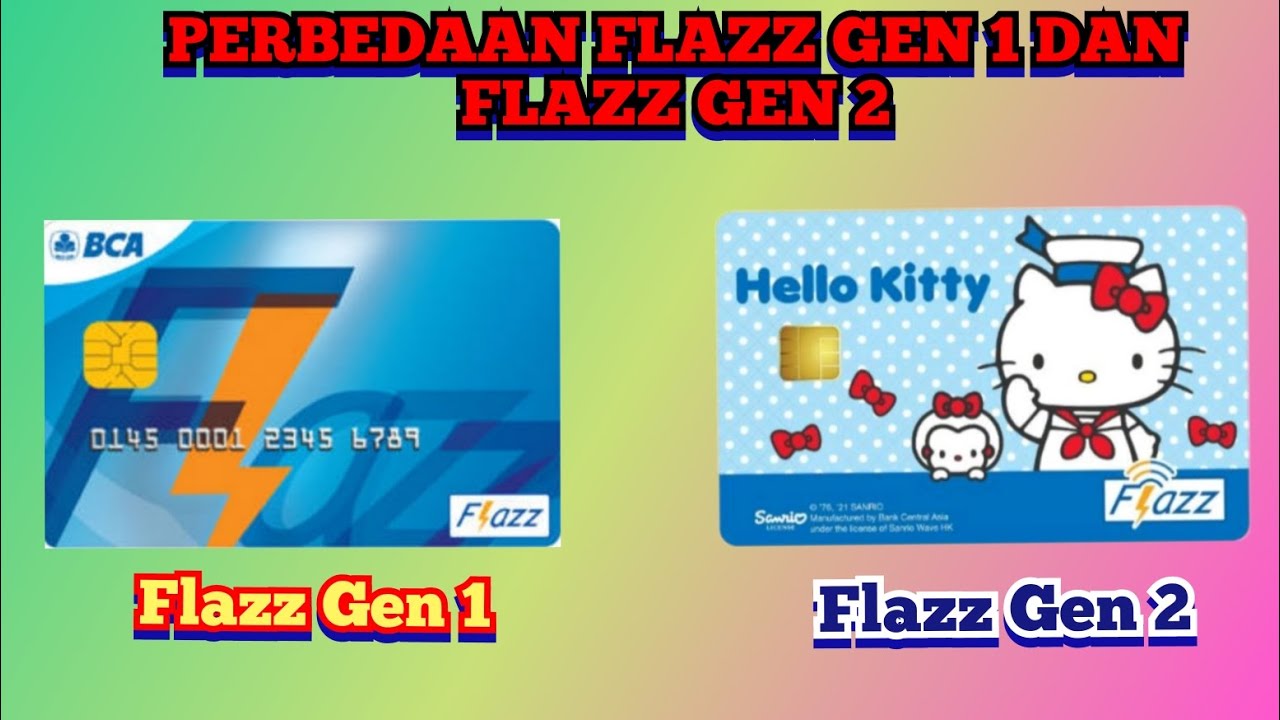 Perbedaan Flazz Gen 1 & 2: Logo & Fitur π