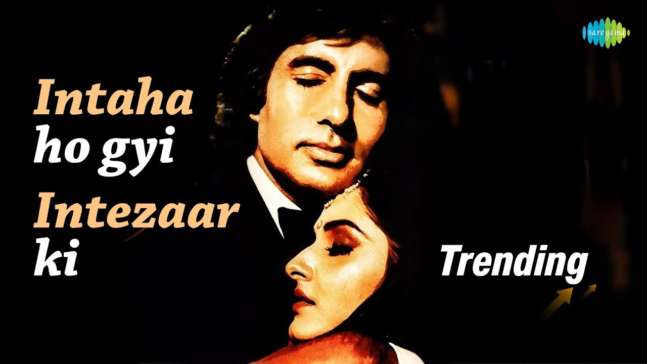 Intaha Ho Gai Intezar Ki | Sharaabi 🎶