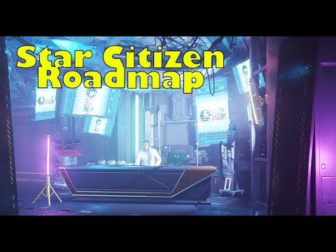 Star Citizen Roadmap | 3.9.1 Issues, New 3.10 Cards & Hype