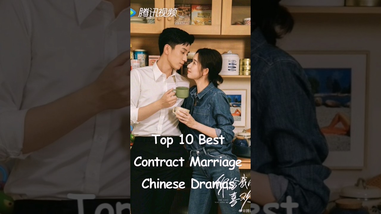 Top 10 Chinese Contract Marriage Dramas 🎬