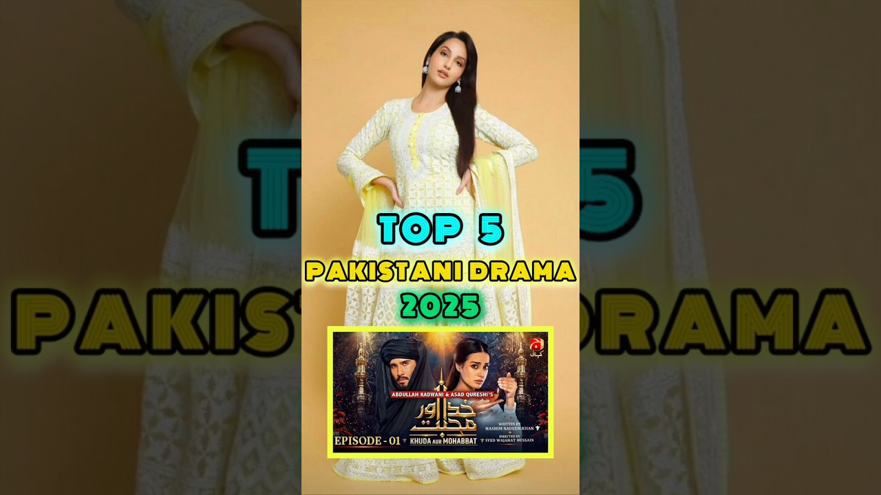 Top 5 Must-Watch! Top 5 Pakistani Dramas of 2025 🎬 | Best Entertainment Picks