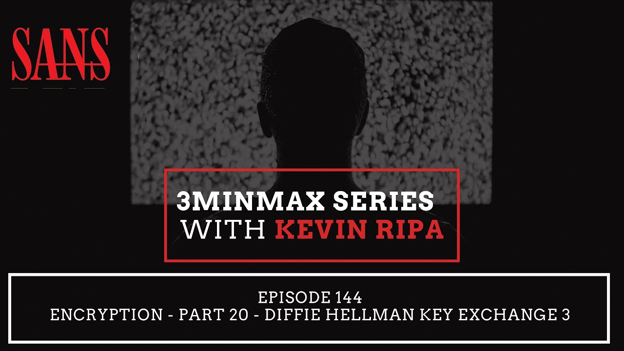 3MinMax - Episode 144: Encryption - Part 20 - Diffie Hellman Key Exchange 3