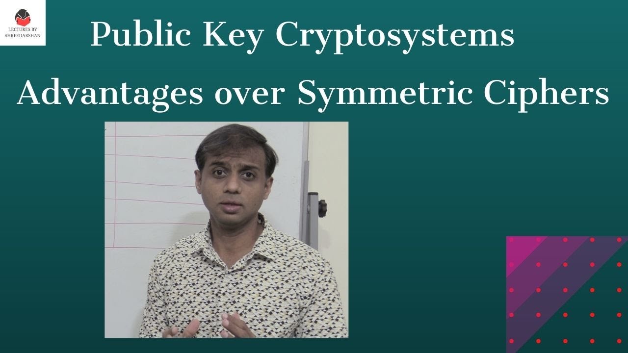 Public Key Cryptosystems: Key Benefits Over Symmetric Ciphers π