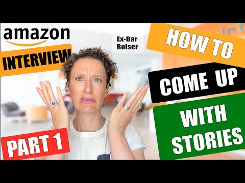 Amazon interview how to come up with stories- PROVEN EASIEST METHODS