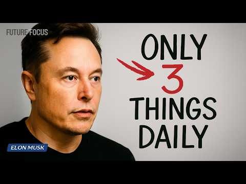 Why I Only Do 3 Things Per Day | Elon Musk
