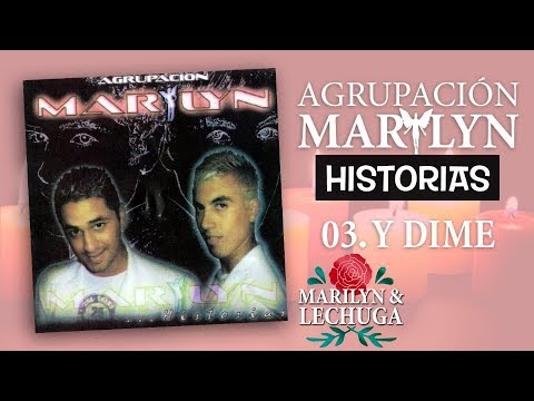Agrupación Marilyn - Y Dime (2006) 🎶