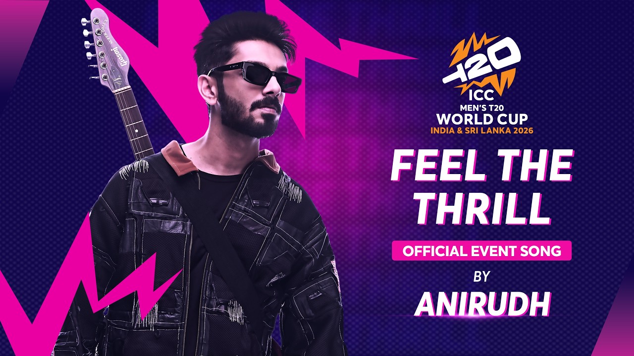 Feel The Thrill ft. Anirudh | T20 World Cup 2026 🎶
