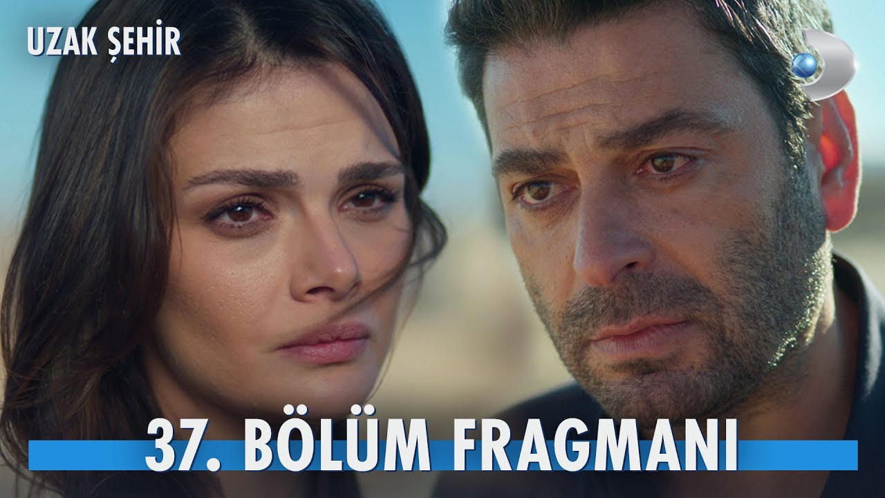 ETi Browni | Uzak Şehir 37. Bölüm Fragmanı 💔