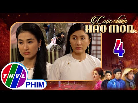 CUỘC CHIẾN HÀO MÔN - Tập 4[1]: Sự thật thà của mợ Hai đã giúp cho Trà lật ngược thế cờ trước cô Tư