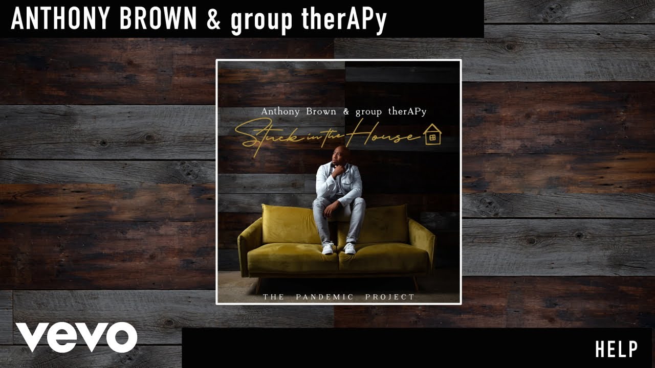 Anthony Brown & Group therAPy - Help (Official Audio) 🎶