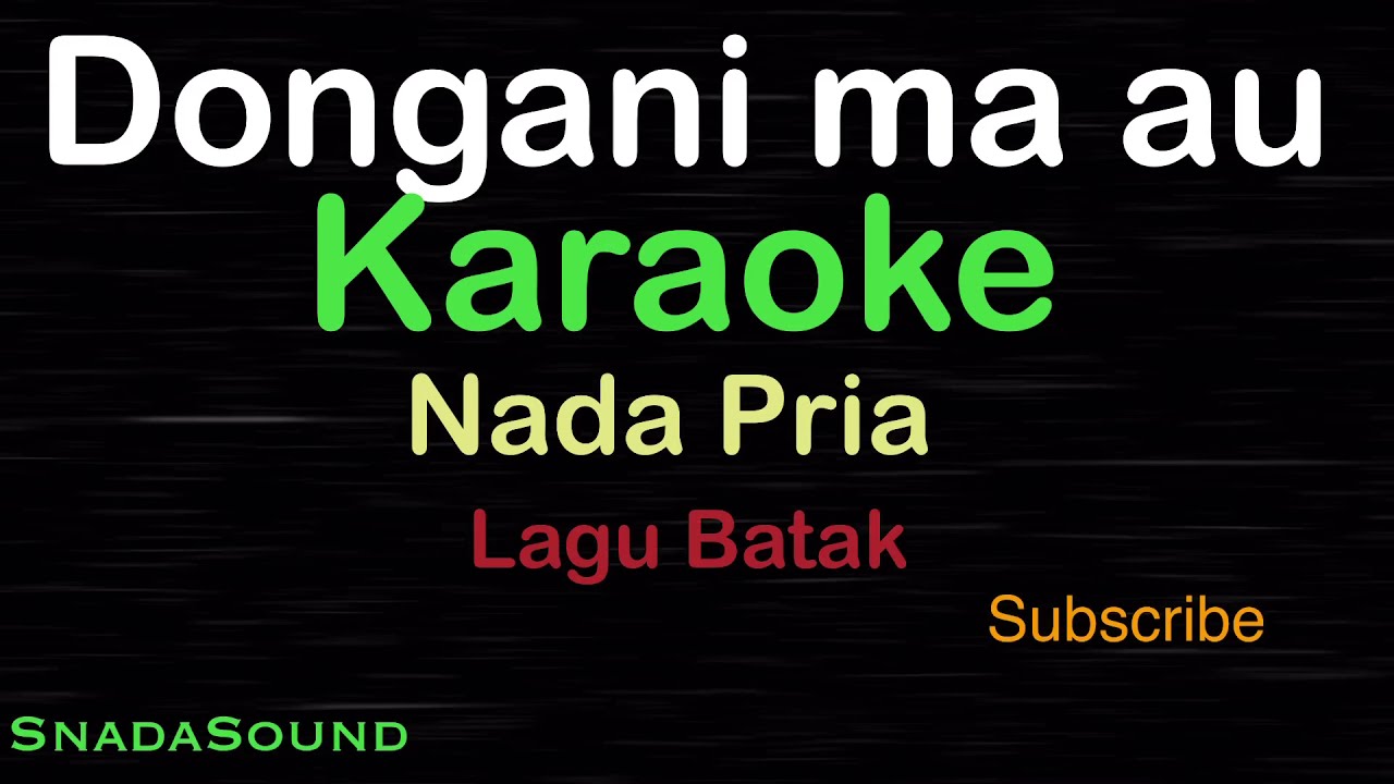 DONGANI MA AU - Batak Karaoke | Male Vocal Version 🎤
