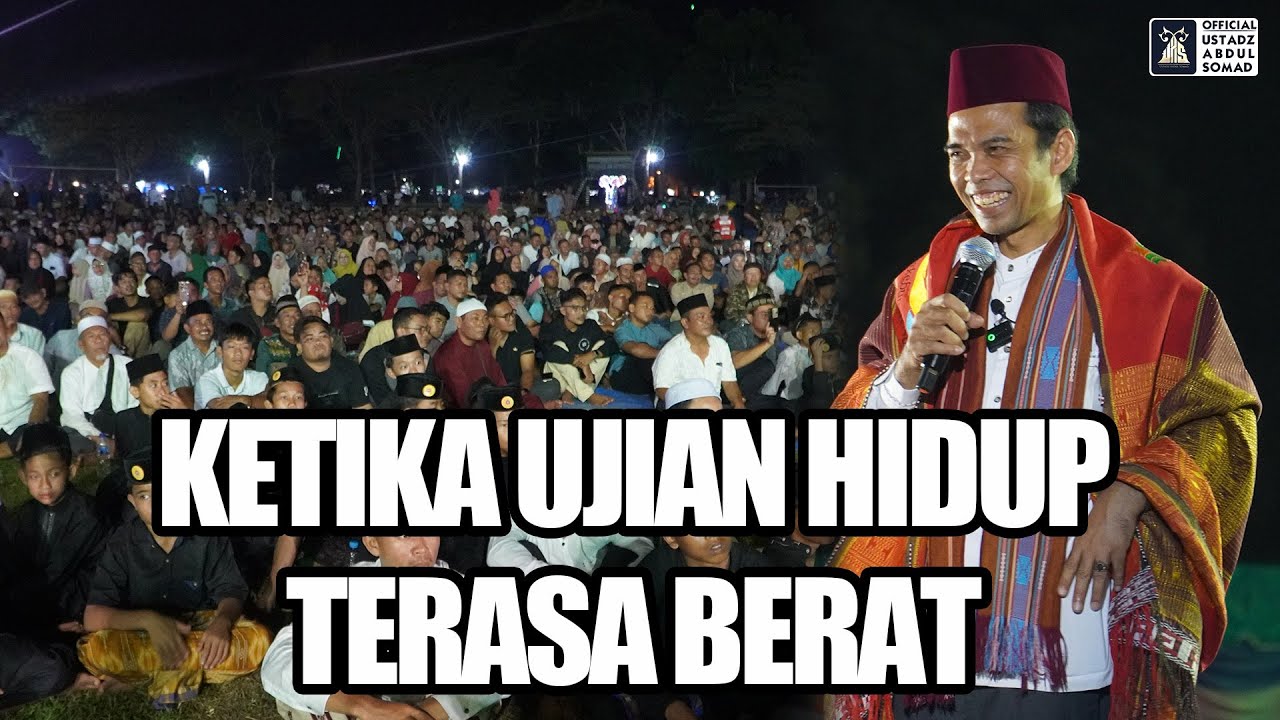 Ujian Hidup Berat? Ustadz Abdul Somad Beri Motivasi β¨