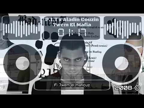 🇹🇳 Lyrics - P.I.T x Aladin Couzin - 7wem el mafia (2008)
