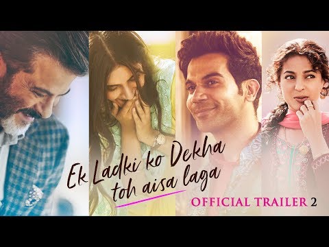 Ek Ladki Ko Dekha Toh Aisa Laga | Official Trailer 2 | Anil | Sonam | RajKummar | Juhi | 1st Feb'19