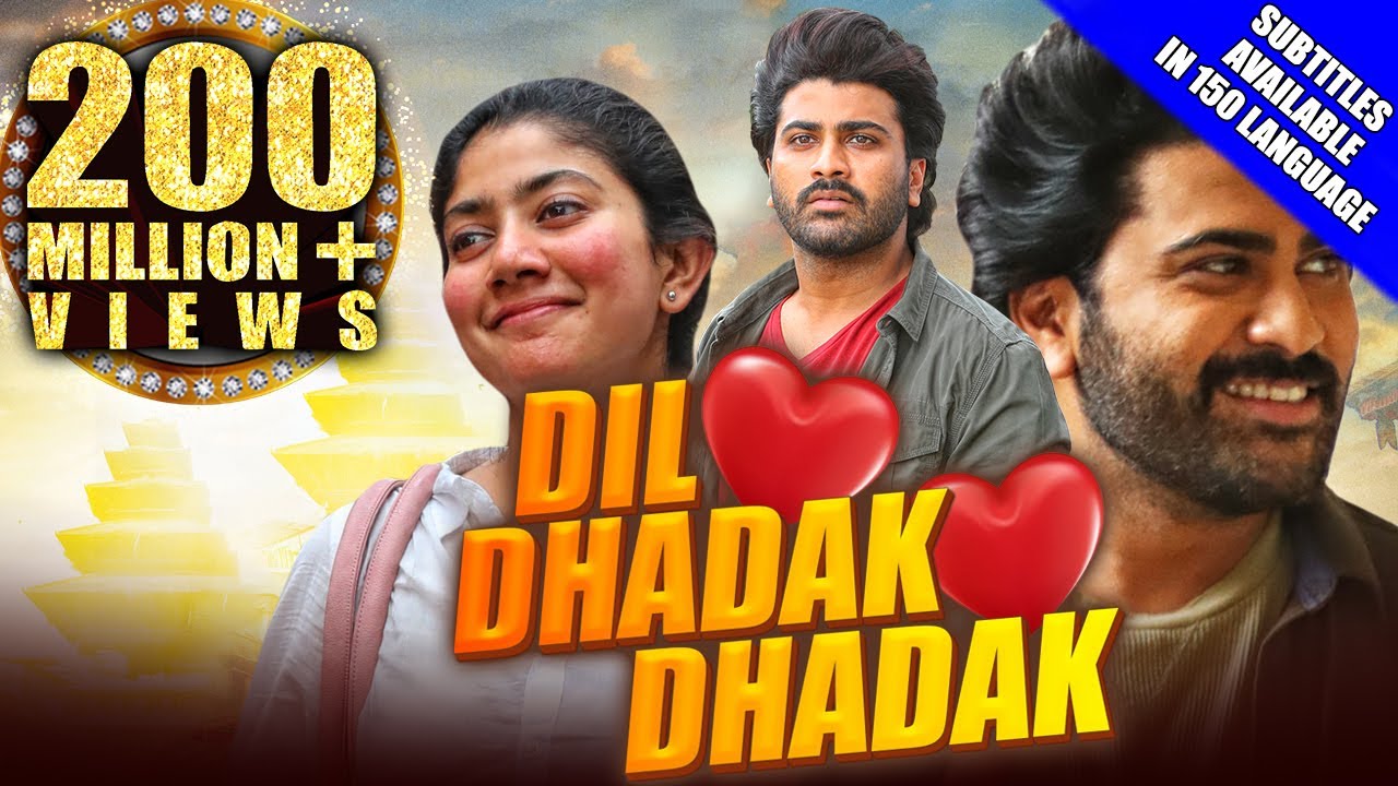 Dil Dhadak Dhadak (Padi Padi Leche Manasu) 2021 Hindi Dubbed Movie | Sharwanand & Sai Pallavi