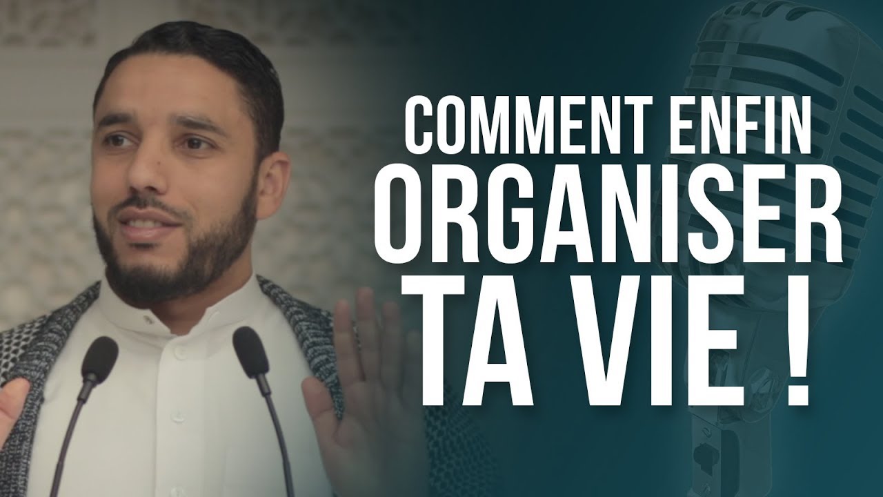 Comment Organiser Ta Vie et Apprendre l'Arabe