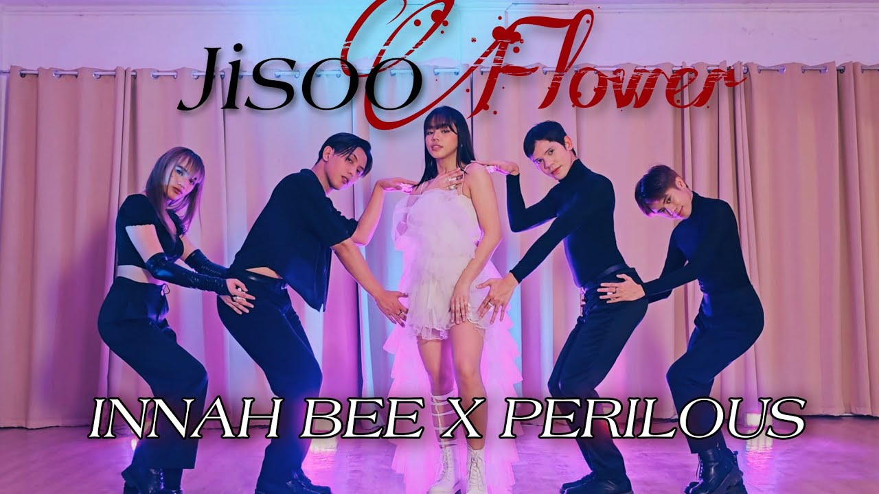 JISOO - ‘꽃(FLOWER)’ full dance cover || INNAH BEE with PERILOUS (filmed by MAMA EDA)