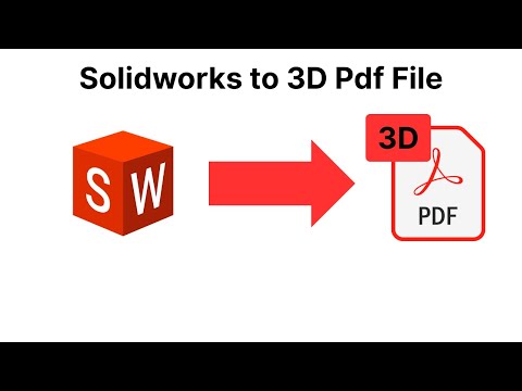 Solidworks to 3D pdf file