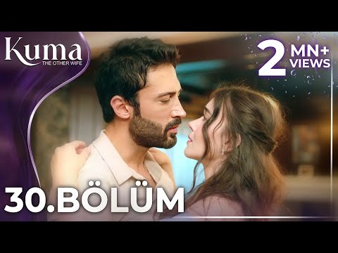 KUMA 30. Bölüm | Yeni Diziler 2025 | KUMA - Türk Dizileri