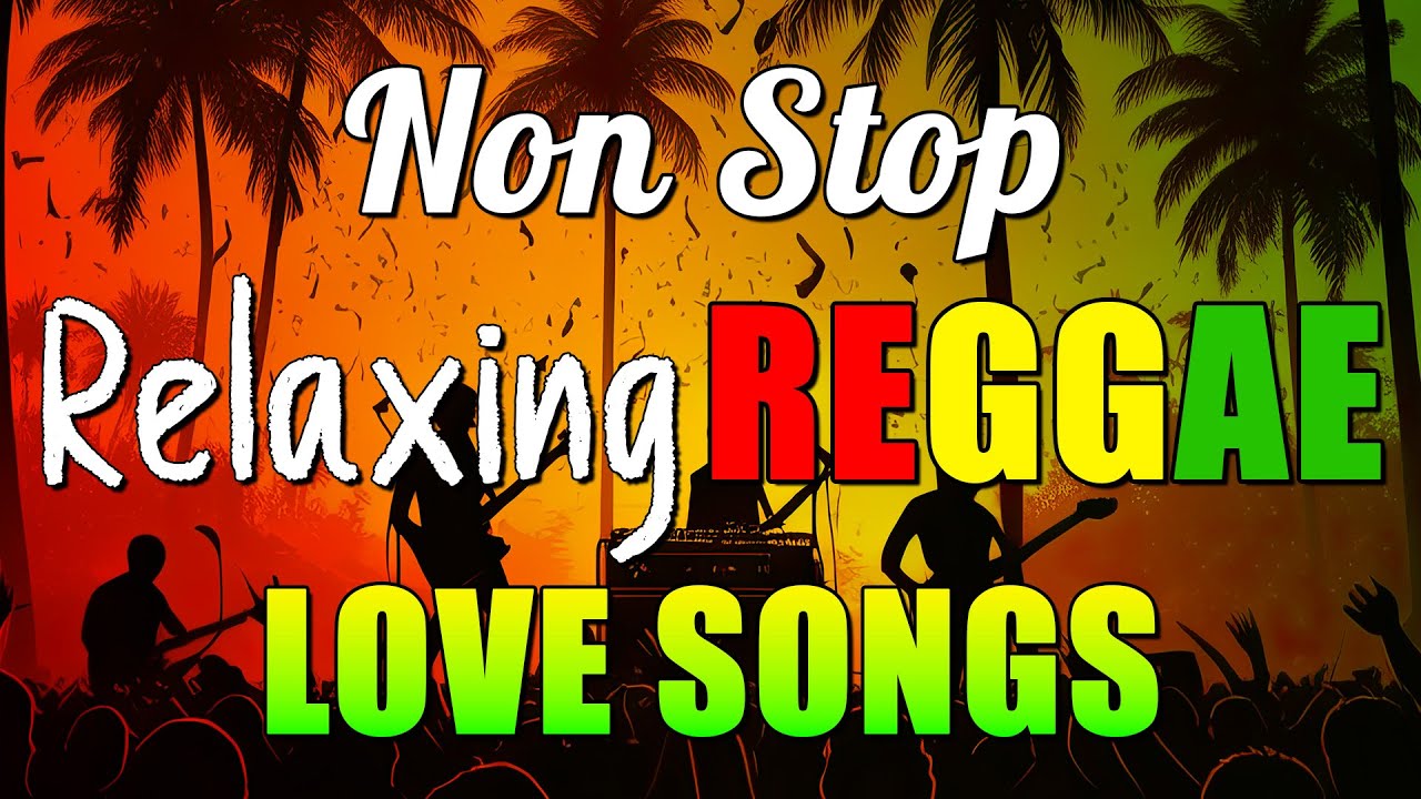Relaxing Reggae Mix 2025 🎶 Best Love Songs