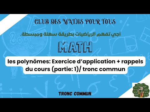 polynômes: Exercices d'application + rappels du cours (partie 1)