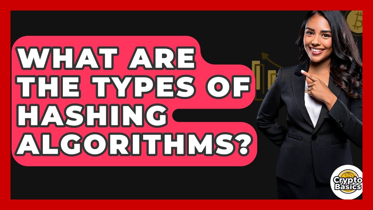 Discover the Different Types of Hashing Algorithms in Cryptocurrency 🔐