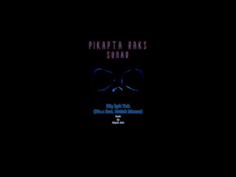 Pikapta Raks - Hiç Işık Yok (No.1 feat. Melek Mosso Tribute Raksmix)