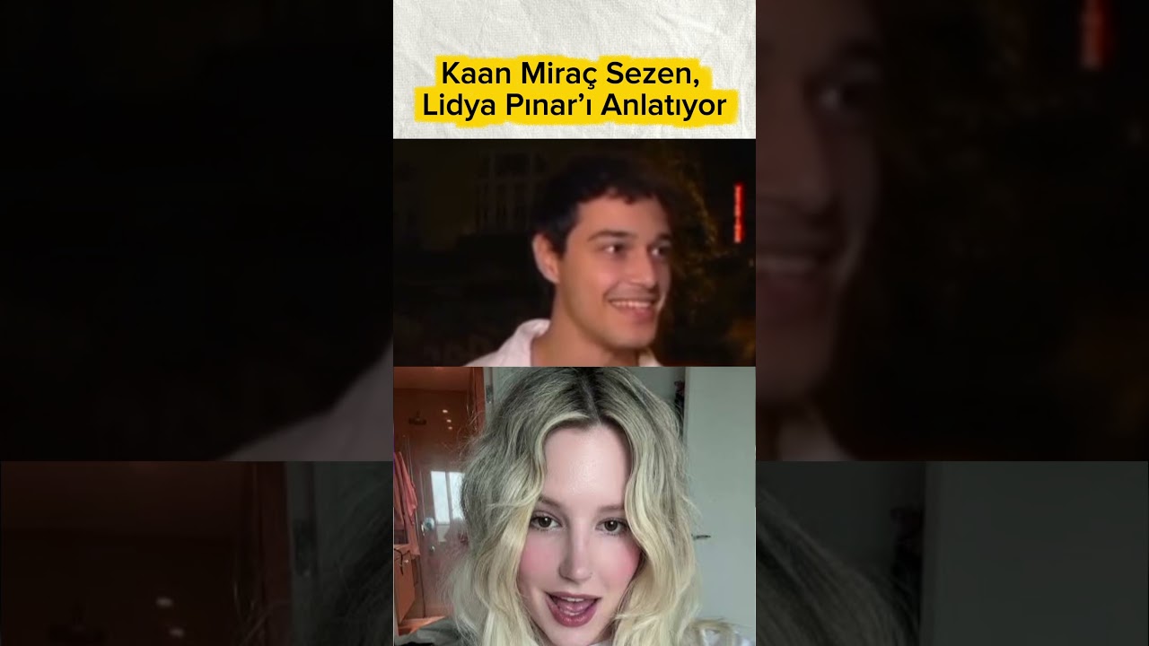 Kaan Miraç Sezen ve Lidya Pınar Hakkında