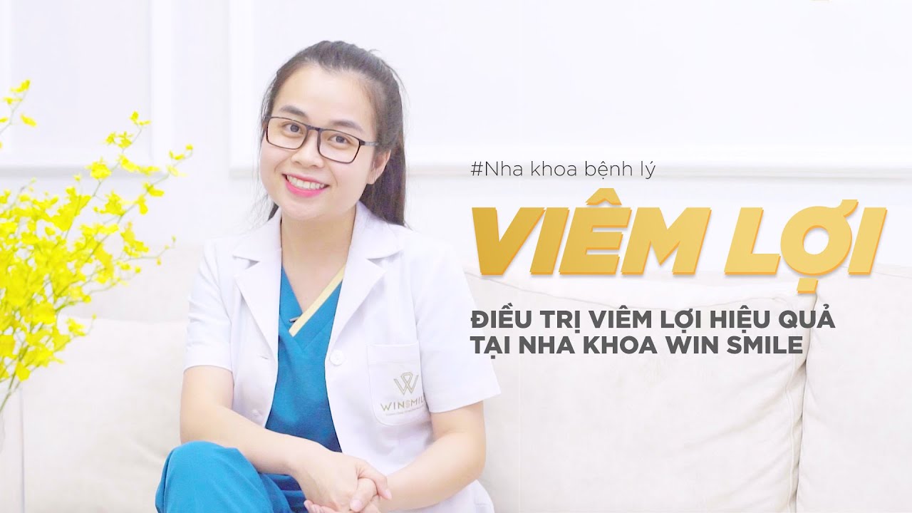 Viêm lợi là gì? Cách điều trị hiệu quả 🦷